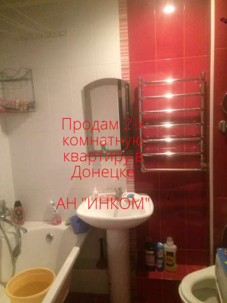 Продам 2-х комнатную квартиру в Донецке в фото 6